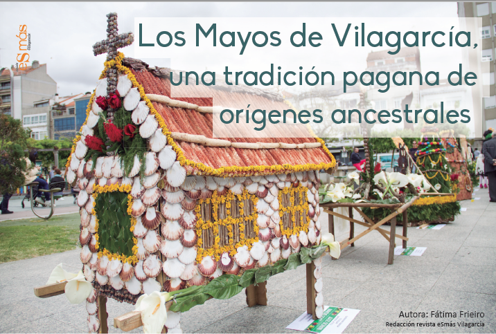 Los Mayos de Vilagarcía, una tradición pagana de orígenes ancestrales