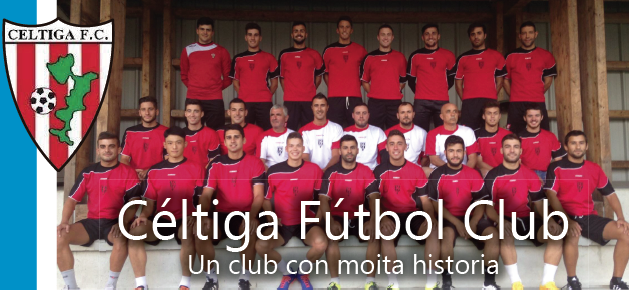 Céltiga Fútbol Club Un club con moita historia